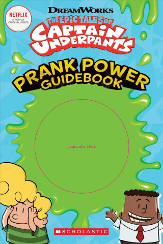 Carte Epic Tales of Captain Underpants: Prank Power Guidebook Kate Howard