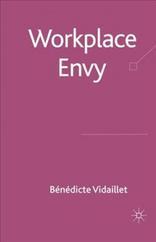 Książka Workplace Envy Benedicte Vidaillet