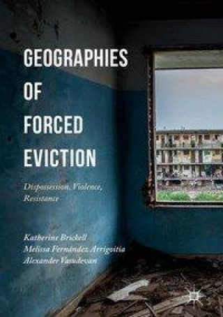 Книга Geographies of Forced Eviction 
