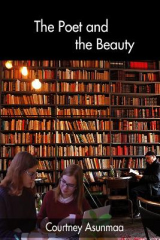 Boek Poet and the Beauty Courtney Asunmaa