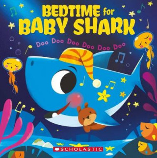 Kniha Bedtime for Baby Shark: Doo Doo Doo Doo Doo Doo John John Bajet