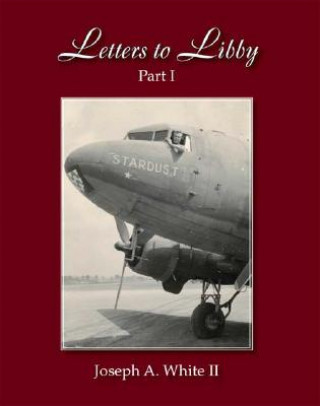 Carte Letters to Libby Joseph A. White