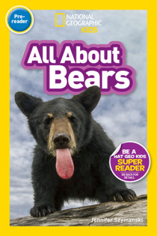 Könyv All About Bears (Pre-reader) National Geographic Kids