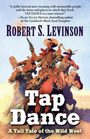 Carte Tap Dance: A Tall Tale of the Wild West Robert S. Levinson