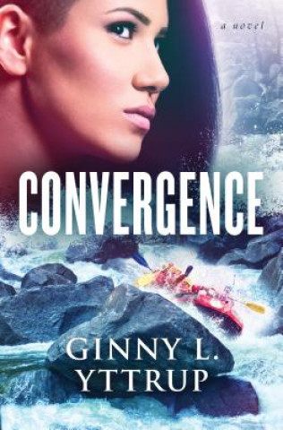 Knjiga Convergence Ginny L. Yttrup