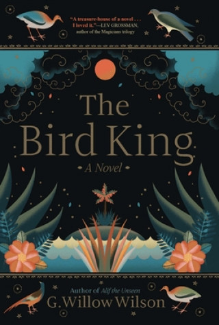 Carte The Bird King G. Willow Wilson