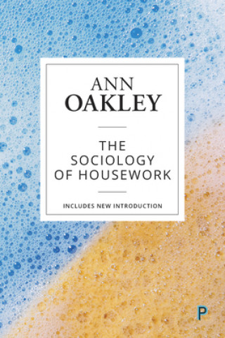 Kniha Sociology of Housework Ann Oakley