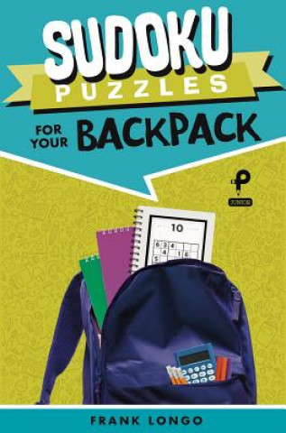Kniha Sudoku Puzzles for Your Backpack Frank Longo