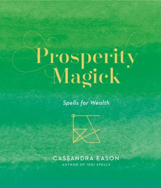 Könyv Prosperity Magick Cassandra Eason