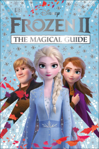 Könyv Disney Frozen 2 The Magical Guide DK