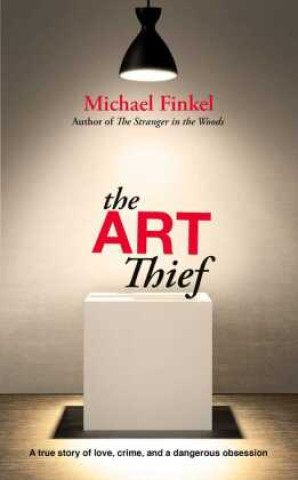 Carte Art Thief MICHAEL FINKEL