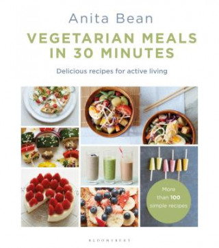Carte Vegetarian Meals in 30 Minutes Anita Bean