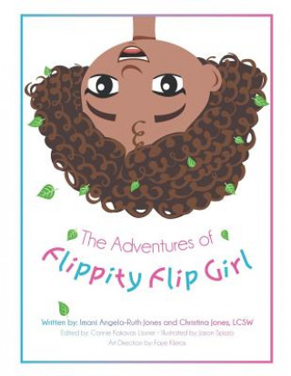 Knjiga Adventures of Flippity Flip Girl Imani Jones