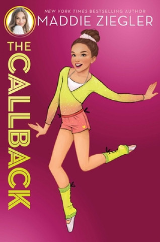 Kniha The Callback Maddie Ziegler