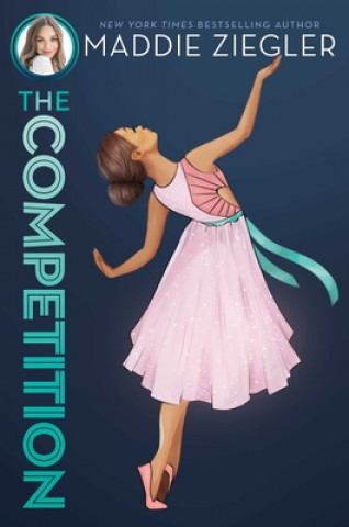 Kniha The Competition, 3 Maddie Ziegler