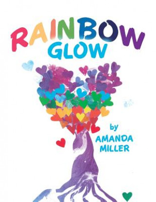 Knjiga Rainbow Glow Amanda Miller