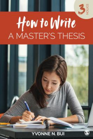 Książka How to Write a Master's Thesis Yvonne N. Bui