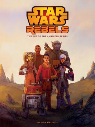 Kniha Art Of Star Wars Rebels Dan Wallace