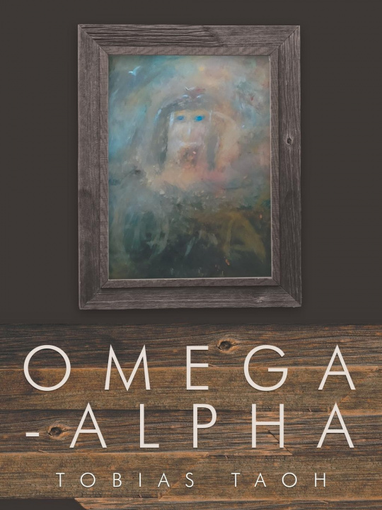 Knjiga Omega-Alpha Tobias Taoh