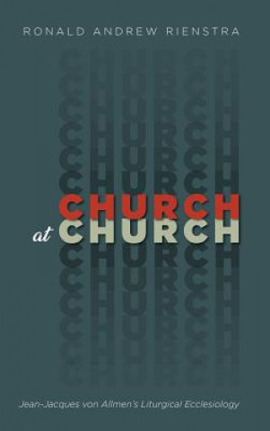 Kniha Church at Church Ronald Andrew Rienstra