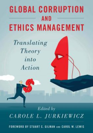 Kniha Global Corruption and Ethics Management Carole L. Jurkiewicz