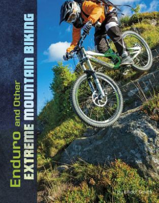 Книга Enduro and Other Extreme Mountain Biking Elliott Smith