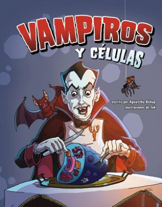 Knjiga Vampiros Y Células Agnieszka Jozefina Biskup