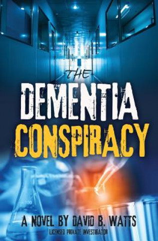 Livre DEMENTIA CONSPIRACY David Watts