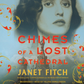 Digital Chimes of a Lost Cathedral Janet Fitch