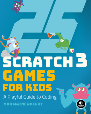Knjiga 25 Scratch Games For Kids Max Wainewright