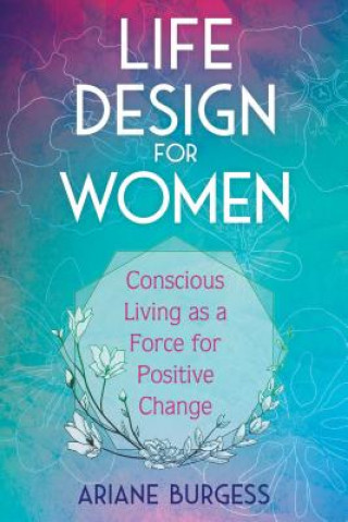 Kniha Life Design for Women Ariane Burgess