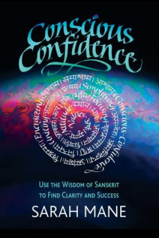 Könyv Conscious Confidence Sarah Mane