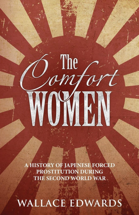 Book Comfort Women WALLACE EDWARDS