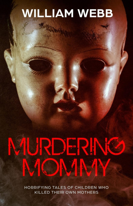 Book Murdering Mommy William Webb