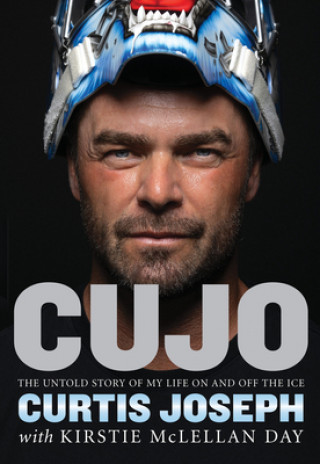 Knjiga Cujo: The Untold Story of My Life on and Off the Ice Kirstie McLellan Day