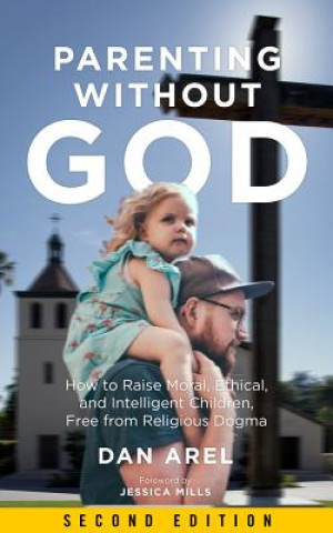 Książka Parenting Without God Dan Arel