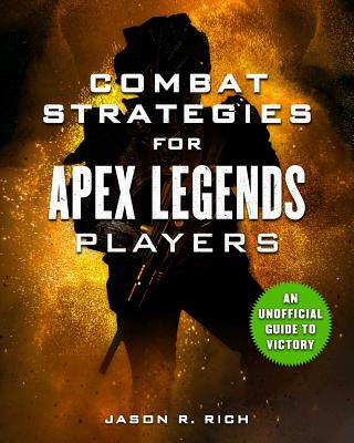 Kniha Combat Strategies for Apex Legends Players Jason R. Rich