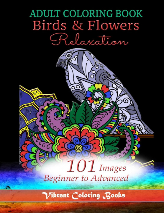 Carte Adult Coloring Book Birds & Flowers Relaxation Vibrant Coloring Books