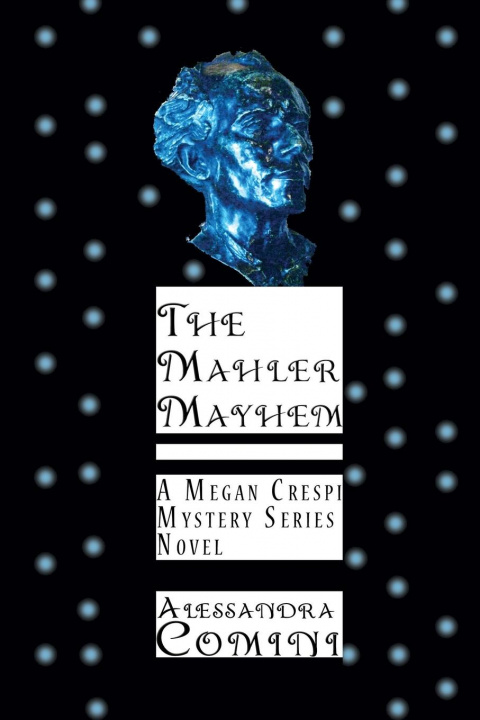 Könyv Mahler Mayhem Alessandra Comini