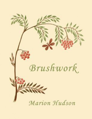 Livro Brushwork Marion Hudson