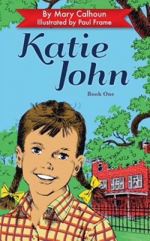 Libro Katie John Mary Calhoun