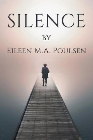 Kniha Silence EILEEN M.A. POULSEN