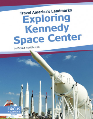 Knjiga Travel America's Landmarks: Exploring Kennedy Space Centre Emma Huddleston