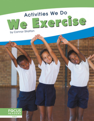 Knjiga Activities We Do: We Exercise Connor Stratton