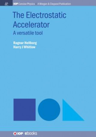 Book Electrostatic Accelerator Ragnar Hellborg