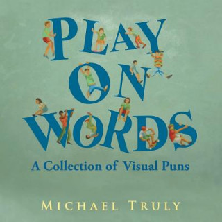 Book Play on Words MICHAEL TRULY