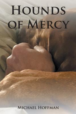 Kniha Hounds of Mercy Michael Hoffman