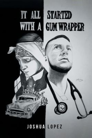 Kniha It All Started with a Gum Wrapper JOSHUA LOPEZ