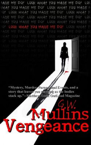 Knjiga Vengeance G. W. Mullins