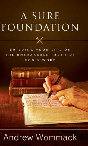 Kniha Sure Foundation Andrew Wommack